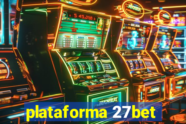 plataforma 27bet